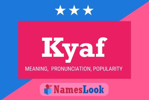 Kyaf Name Poster