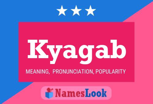 Kyagab Name Poster