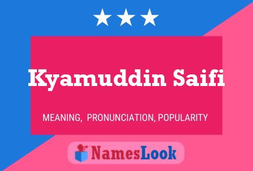 Kyamuddin Saifi Name Poster