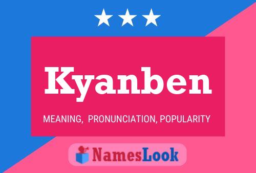 Kyanben Name Poster