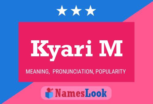 Kyari M Name Poster