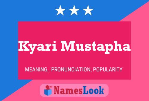 Kyari Mustapha Name Poster