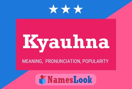 Kyauhna Name Poster