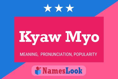 Kyaw Myo Name Poster