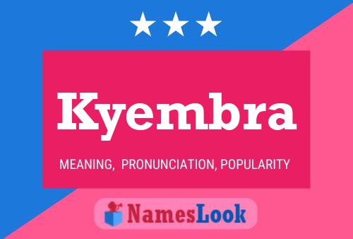 Kyembra Name Poster