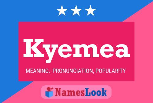 Kyemea Name Poster