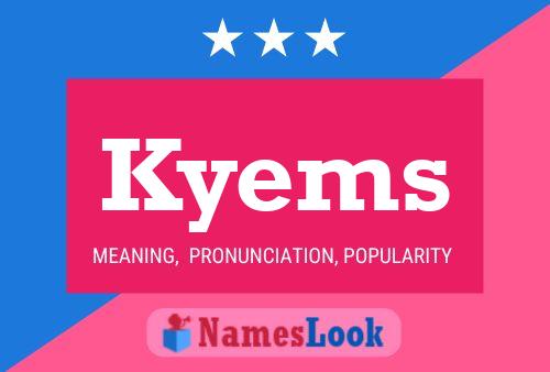 Kyems Name Poster