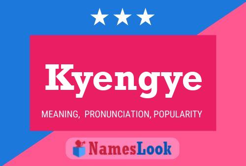 Kyengye Name Poster