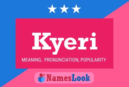 Kyeri Name Poster