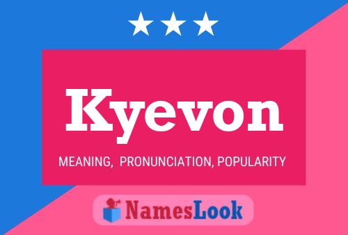 Kyevon Name Poster