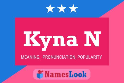 Kyna N Name Poster