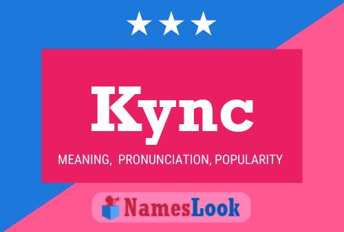 Kync Name Poster