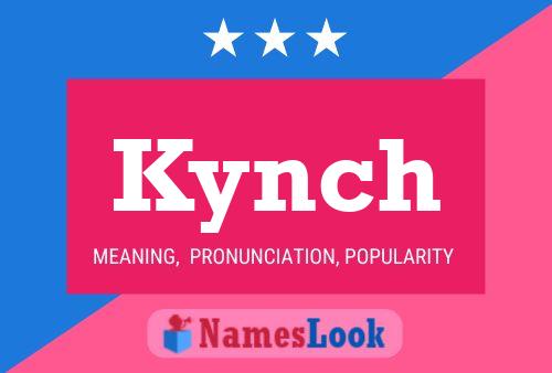 Kynch Name Poster