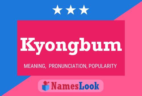 Kyongbum Name Poster