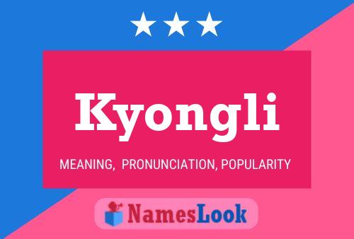 Kyongli Name Poster