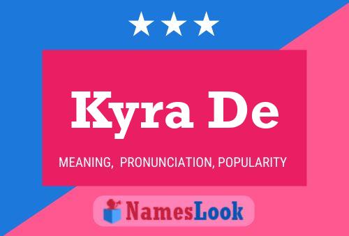 Kyra De Name Poster