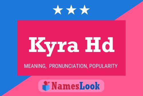 Kyra Hd Name Poster