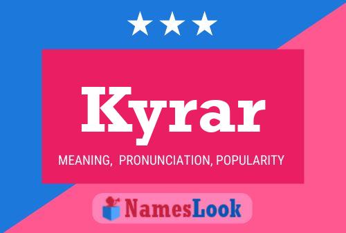 Kyrar Name Poster