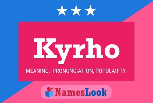 Kyrho Name Poster