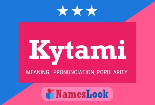 Kytami Name Poster