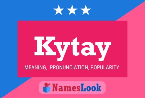 Kytay Name Poster