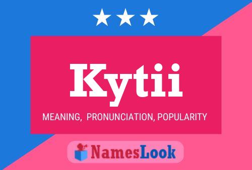 Kytii Name Poster