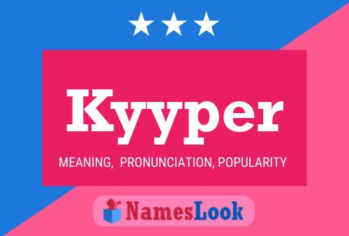 Kyyper Name Poster