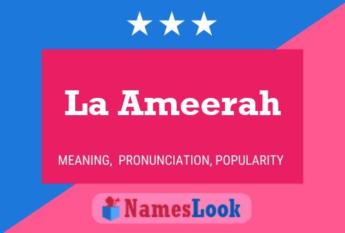 La Ameerah Name Poster