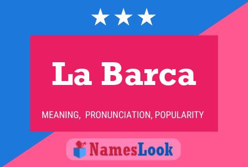 La Barca Name Poster