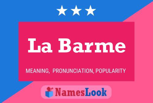 La Barme Name Poster