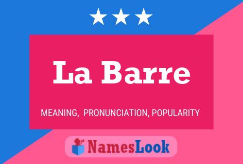 La Barre Name Poster