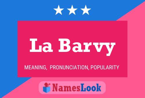 La Barvy Name Poster