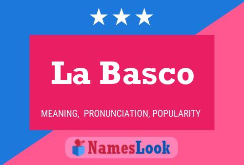 La Basco Name Poster