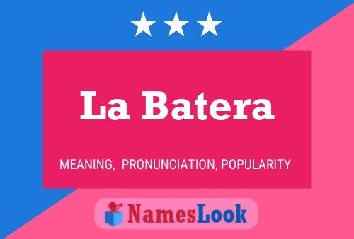 La Batera Name Poster