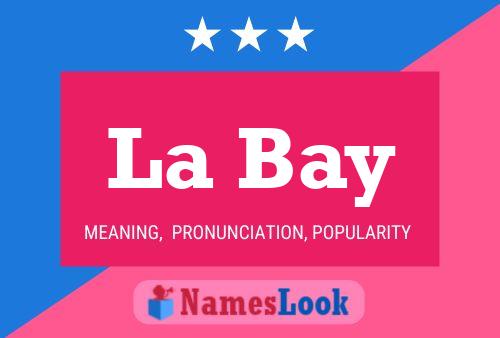 La Bay Name Poster