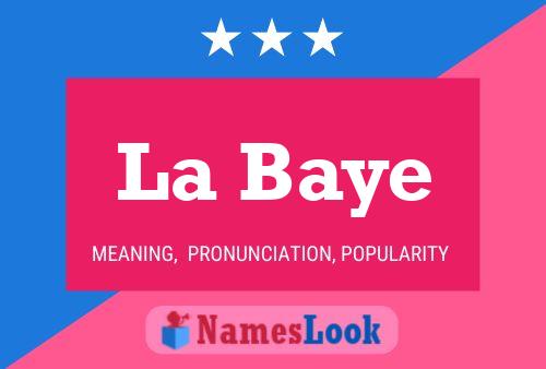 La Baye Name Poster