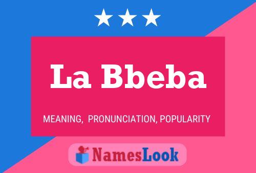 La Bbeba Name Poster