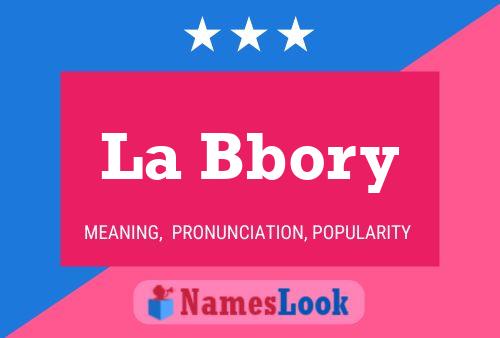 La Bbory Name Poster