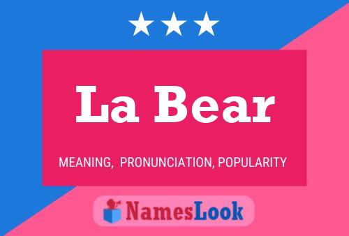 La Bear Name Poster