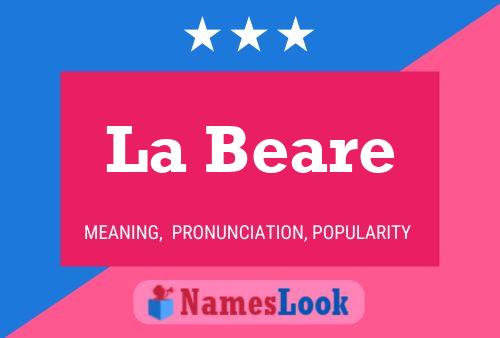 La Beare Name Poster