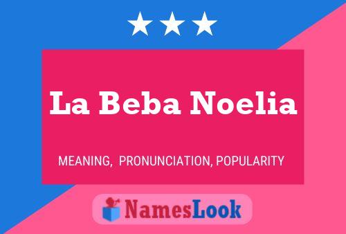 La Beba Noelia Name Poster