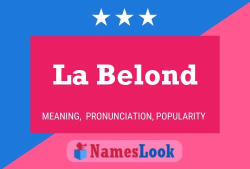 La Belond Name Poster