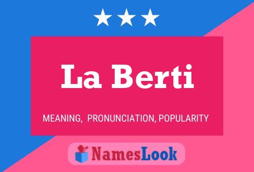 La Berti Name Poster