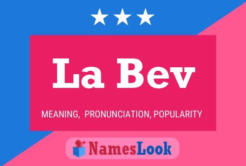 La Bev Name Poster