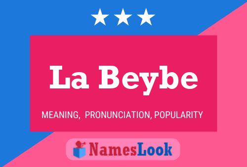 La Beybe Name Poster