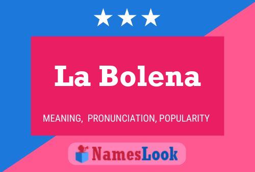 La Bolena Name Poster