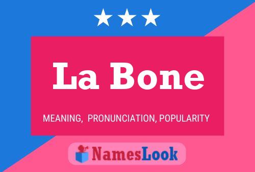 La Bone Name Poster