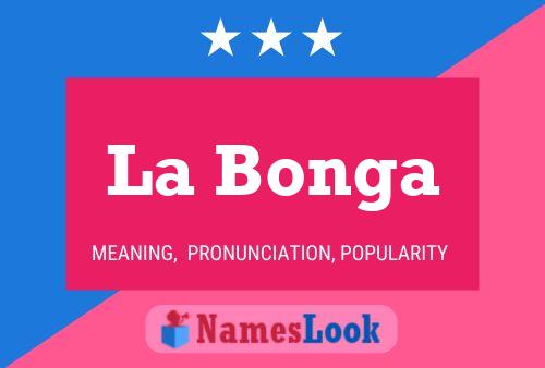 La Bonga Name Poster