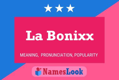 La Bonixx Name Poster