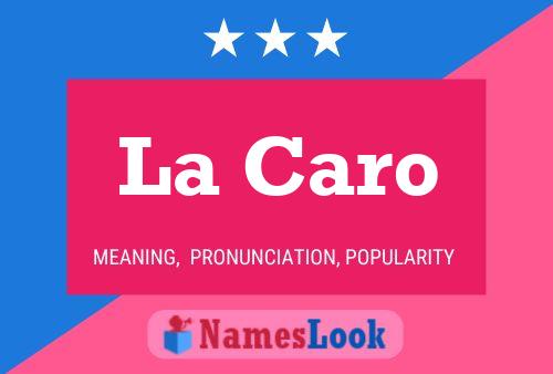 La Caro Name Poster